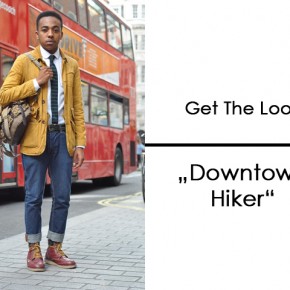 Get The Look x Downtown Hiker Get The Look x Downtown Hiker