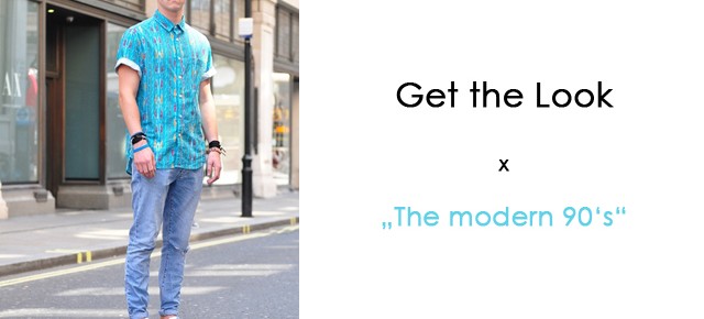 Get The Look x The modern 90's Get The Look x The modern 90's